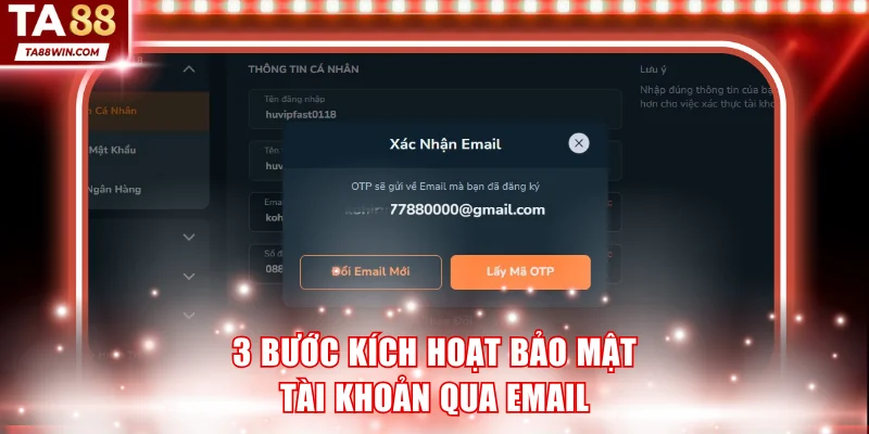 Hướng dẫn 3 bước kích hoạt bảo mật tài khoản bằng email