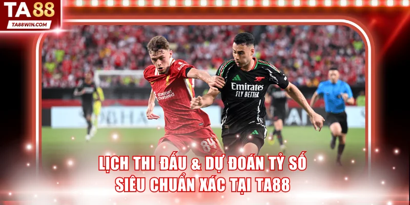 dự đoán tỷ số