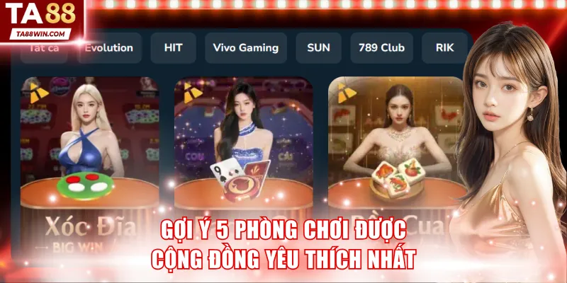 Gợi ý 5 phòng chơi được cộng đồng yêu thích nhất