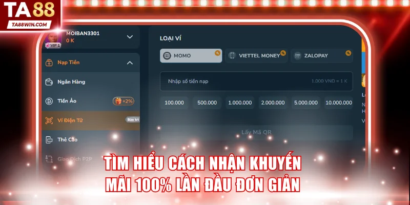 Tìm hiểu cách nhận khuyến mãi 100% lần đầu cực đơn giản