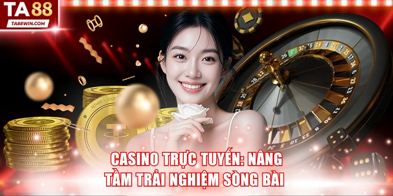 Casino Trực Tuyến
