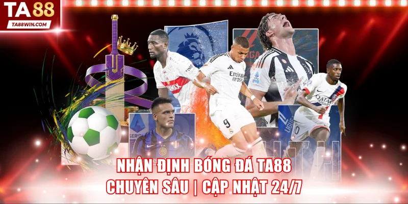 Nhận Định Bóng Đá TA88